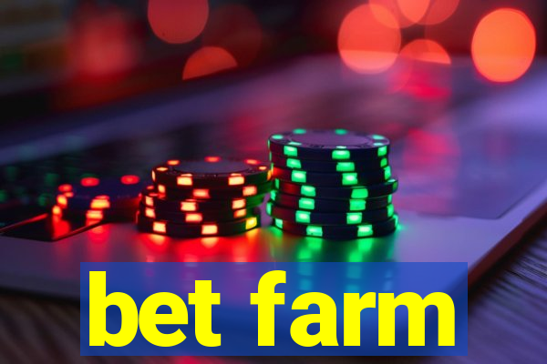bet farm